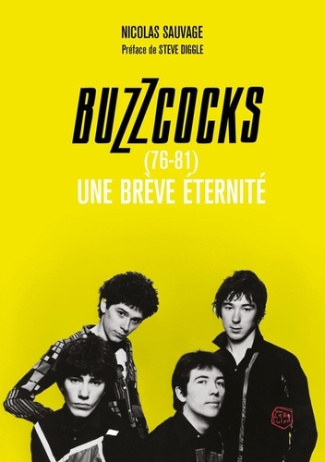 sauvage-diggle-buzzcocks-1976-1981-une-breve-eternite_0