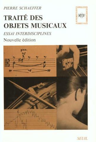 schaeffer-pierre-traite-des-objets-musicaux-essai-interdisciplines_0