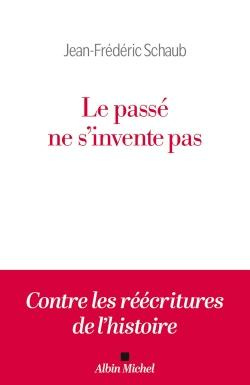schaub-jean-frederic-le-passe-ne-s-invente-pas_0