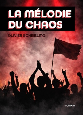 scheibling-olivier-la-melodie-du-chaos-roman_0
