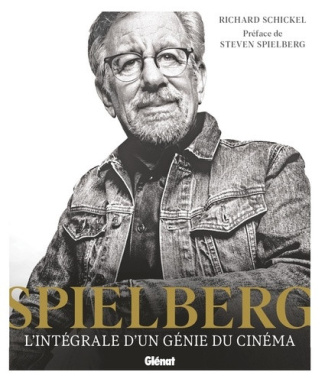 schickel-richard-spielberg-l-integrale-d-un-genie-du-cinema_0