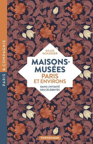 schlesser-gilles-maisons-musees-paris-et-environs_0