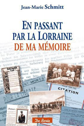 schmitt-jean-marie-bichelberger-roger-en-passant-par-la-lorraine-de-ma-memoire-souvenirs-d-une-histoire-familiale_0
