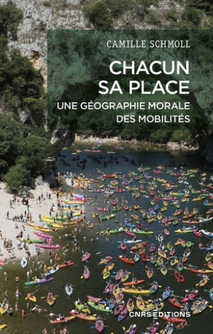 schmoll-camille-chacun-sa-place-une-geographie-morale-des-mobilites_0