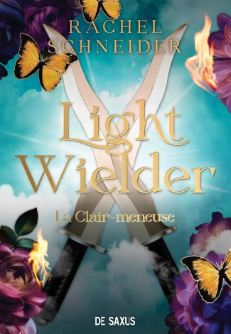 schneider-rachel-light-wielder-la-clair-meneuse-broche-tome-2-chroniques-d-alaha-2_0