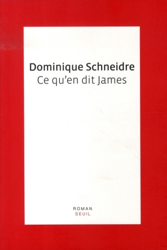 schneidre-dominique-ce-qu-en-dit-james_0