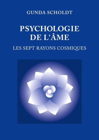 scholdt-gunda-psychologie-de-ame-les-sept-rayons-cosmiques_0