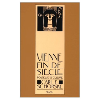 schorske-carl-e-3b-thoraval-yves-vienne-fin-de-siecle-politique-et-culture_0