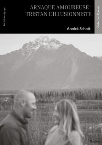 schott-annick-arnaque-amoureuse-tristan-l-illusionniste_0