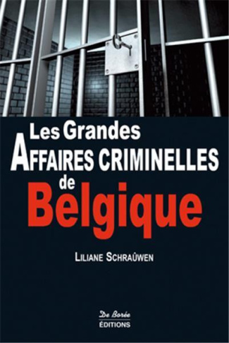 schrauwen-liliane-les-grandes-affaires-criminelles-de-belgique_0