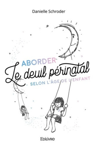 schroder-danielle-foucat-sophie-aborder-le-deuil-perinatal-selon-l-age-de-l-enfant_0