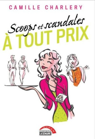 scoops-et-scandales-a-tout-prix_0
