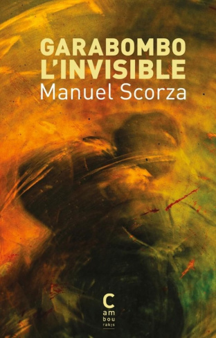 scorza-manuel-couffon-claude-garabombo-l-invisible_0