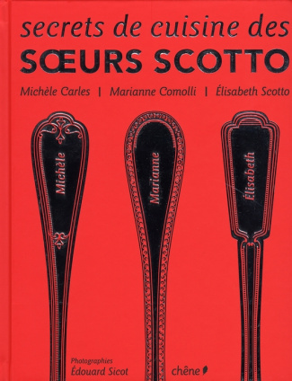 scotto-elisabeth-3b-carles-michele-3b-comolli-marian-secrets-de-cuisine-des-soeurs-scotto_0