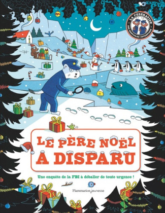 sebastien-chebret-valerie-cluzel-le-pere-noel-a-disparu-une-enquete-de-la-fbi-a-deballer-de-toute-urgence-une-enquete-de-la-fbi-a_0