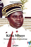 seck-cheikh-yerim-mahtar-mbow-amadou-keba-mbaye-parcours-et-combats-d-un-grand-juge_0