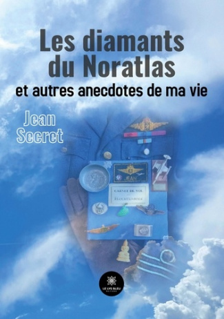 secret-jean-les-diamants-du-noratlas-et-autres-anecdotes-de-ma-vie_0