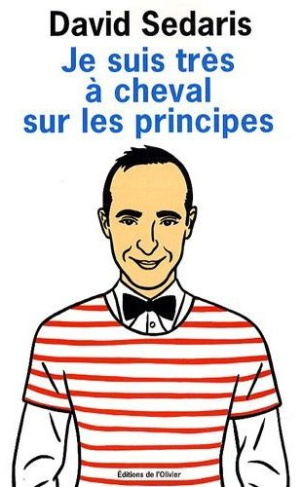 sedaris-david-3b-richard-nicolas-je-suis-tres-a-cheval-sur-les-principes_0