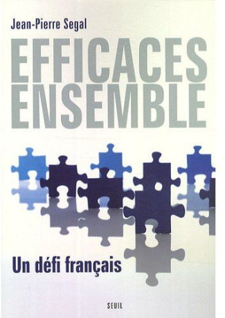 segal-jean-pierre-efficaces-ensemble-un-defi-francais_0