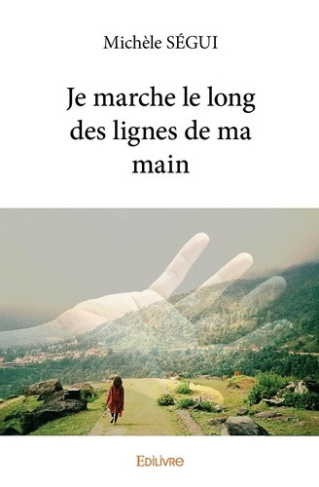 segui-michele-je-marche-le-long-des-lignes-de-ma-main_0