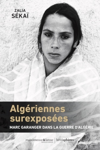 sekai-zalia-algeriennes-surexposees-marc-garanger-dans-la-guerre-d-algerie_0