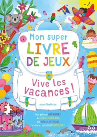 selbert-kathryn-mon-super-livre-de-jeux-vive-les-vacances-avec-plein-de-labyrinthes-de-jeux-de-differences-de_0