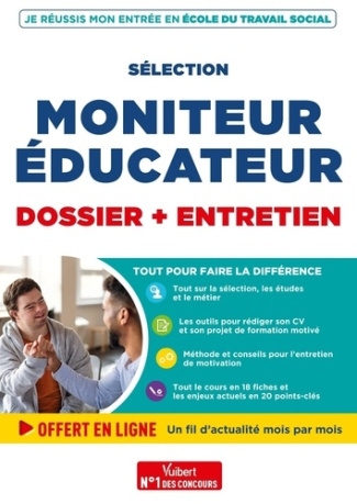 selection-moniteur-educateur-dossier-et-entretien-fil-d-actu-offert-je-reussis-mon-entree-en-e_0