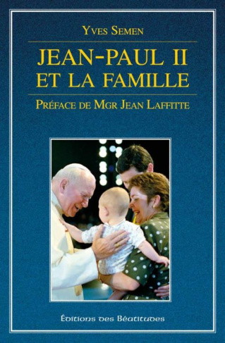 semen-yves-3b-laffitte-jean-jean-paul-ii-et-la-famille_0