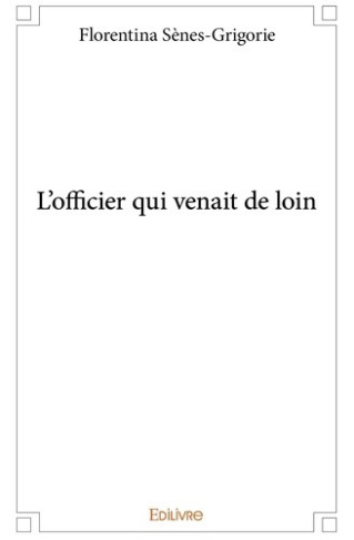 senes-gerard-l-officier-qui-venait-de-loin_0