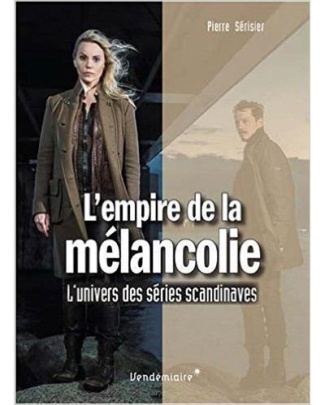 serisier-pierre-l-empire-de-la-melancolie-l-univers-des-series-scandinaves_0