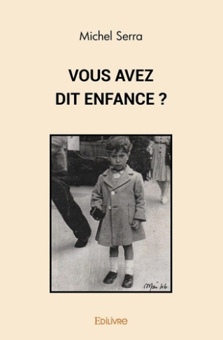 serra-michel-vous-avez-dit-enfance_0