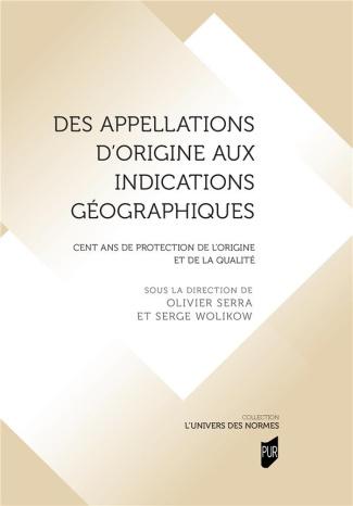 serra-wolikow-des-appellations-d-origine-aux-indications-geographiques-cent-ans-de-protection-de-l-origine-et-de_0