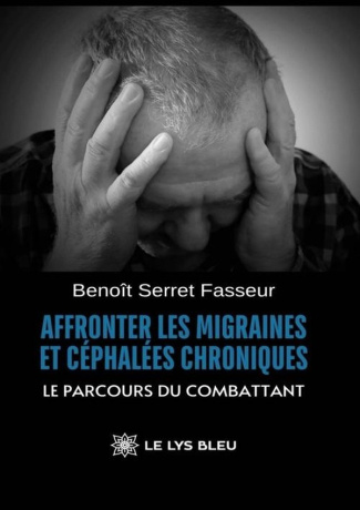 serret-fasseur-benoit-affronter-les-migraines-et-cephalees-chroniques-le-parcours-du-combattant_0
