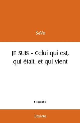 seve-je-suis-celui-qui-est-qui-etait-et-qui-vient_0