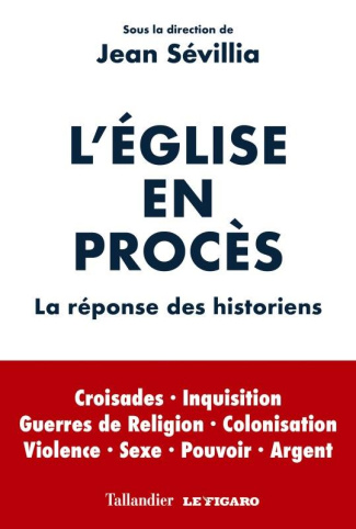 sevillia-jean-l-eglise-en-proces-la-reponse-des-historiens_0