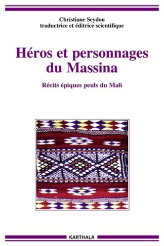 seydou-christiane-heros-et-personnages-du-massina-recits-epiques-peuls-du-mali_0
