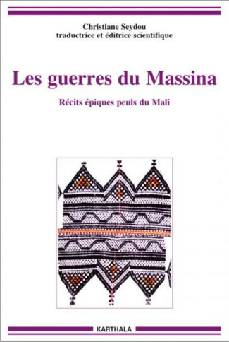 seydou-christiane-les-guerres-du-massina-recits-epiques-peuls-du-mali_0