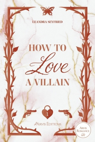 seyfried-leandra-chicago-love-tome-1-how-to-love-a-villain_0