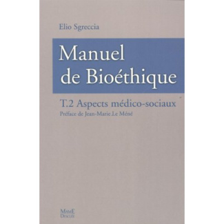 sgreccia-elio-3b-leclerq-virginie-3b-le-mene-jean-ma-manuel-de-bioethique-tome-2-aspects-medico-sociaux-4e-edition-revue-et-augmentee_0