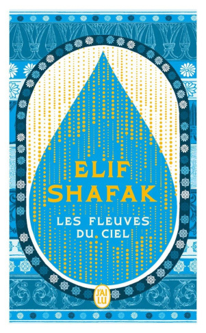 shafak-elif-les-fleuves-du-ciel_0