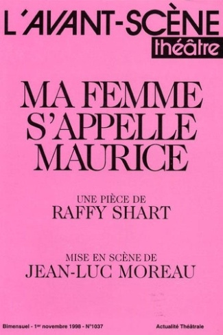 shart-raffy-l-avant-scene-theatre-n-1037-1er-novembre-1998-ma-femme-s-appelle-maurice_0