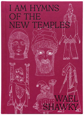 shawky-wael-i-am-hymns-of-the-new-temples_0