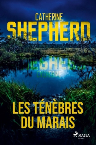 shepherd-catherine-tenebres-du-marais-julia-schwarz-livre-1_0