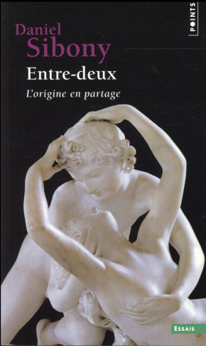 sibony-daniel-entre-deux-l-origine-en-partage_0