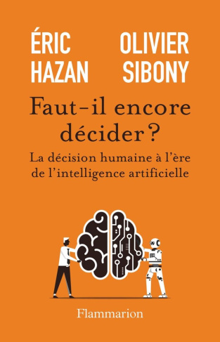 sibony-olivier-hazan-eric-l-ia-ou-moi-qui-doit-decider_0