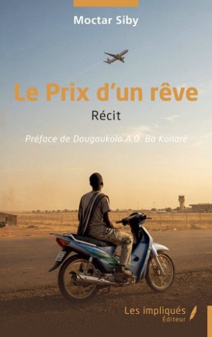 siby-moctar-ba-konare-dougoukolo-le-prix-d-un-reve_0