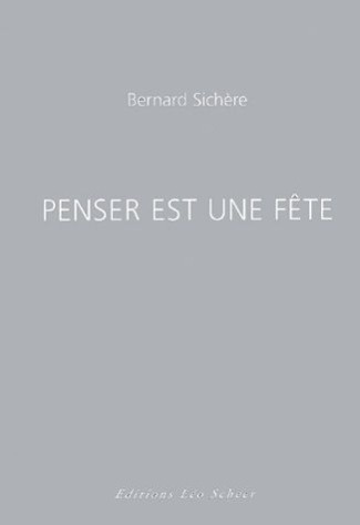 sichere-bernard-penser-est-une-fete_0