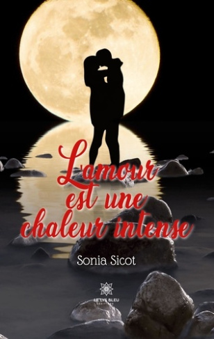 sicot-sonia-l-amour-est-une-chaleur-intense_0