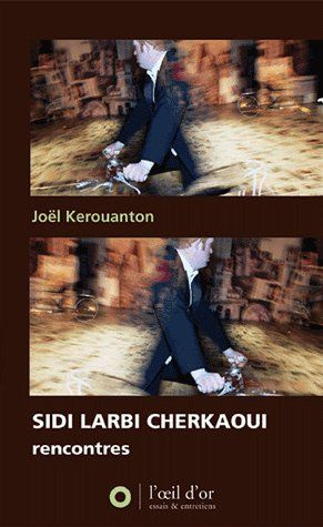 sidi-larbi-cherkaoui-rencontres_0