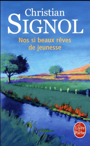 signol-christian-nos-si-beaux-reves-de-jeunesse_0